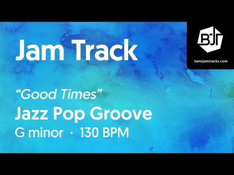 Jazz Pop Groove Jam Track in G minor "Good Times" - BJT #63
