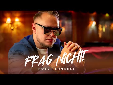 Noel Terhorst - Frag nicht