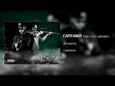 ali ssamid x loco lghadab - capitanos 2019