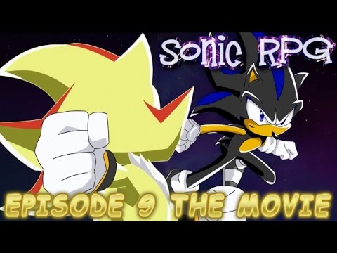 Sonic RPG Episode 9 Movie