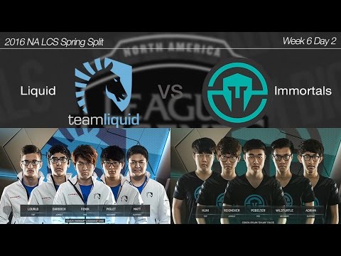 2016 NA LCS Spring Week 6 Day 2 [ Team Liquid vs Immortals ] 160222