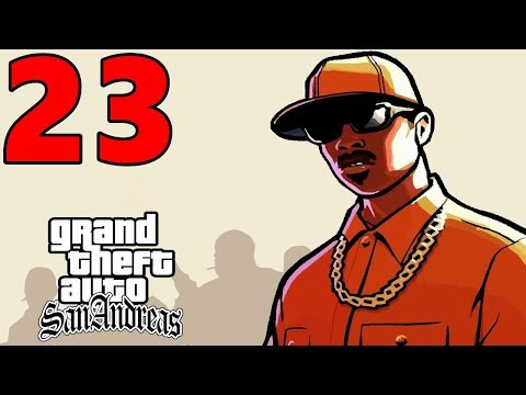 Grand Theft Auto San Andreas Walkthrough Part 23 (PS4)