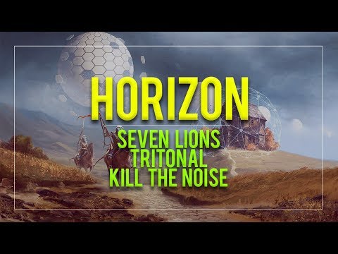 Seven Lions x Tritonal x Kill The Noise - Horizon (feat. Haleine)