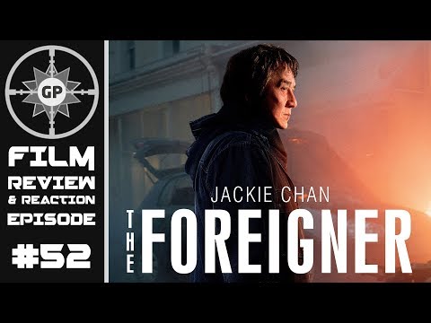 The Foreigner (2017 Film) Review - Greyshot Productions Film Review/Reaction
