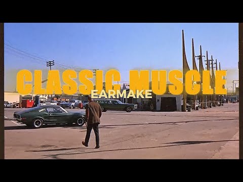 Earmake - Classic Muscle [MUSIC VIDEO]
