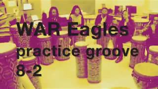 WAR Eagles/Golden Eagles lyrical hook project: 8-2 Practice Groove