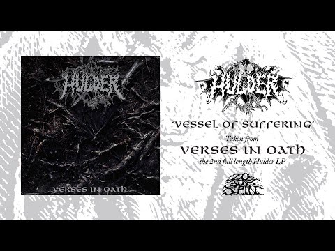 HULDER - Vessel Of Suffering (From 'Verses In Oath' LP, 2024)