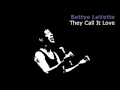 They Call It Love ~ Bettye LaVette