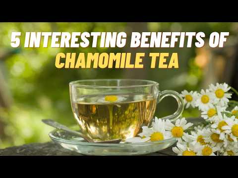 5 Science-Backed Health Benefits of Chamomile Tea