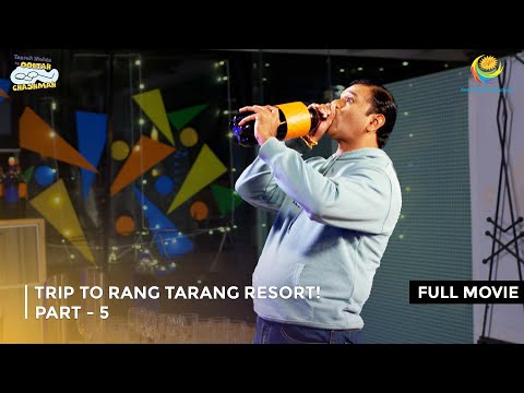 Trip to Rang Tarang Resort! I FULL MOVIE | PART 5 I Taarak Mehta Ka Ooltah Chashmah Ep 3210 to 3213