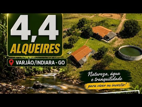 4,4 Alqueires Entre varjão e Indiara 