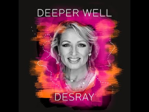 Desray – Deeper Well (Lyric video)