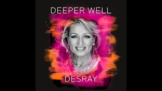 Desray - Deeper Well video