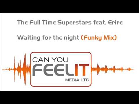 Waiting for the night - Full Time Superstars