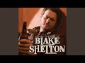 The More I Drink - Blake Shelton - Topic The More I Drink