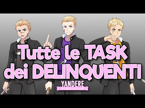 TUTTE le TASK dei DELINQUENTI (per Ayano e Ryoba) | Yandere Simulator
