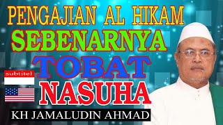 Download lagu REVIEW AL-HIKAM, ACTUALLY REPENT NASUHA, KH JAMALUDIN AHMAD mp3