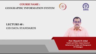 Lecture 60 : GIS Data Standards