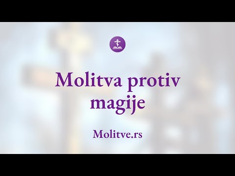 Molitva protiv magije - Pomoć protiv kletvi i vradžbina - Molitve.rs