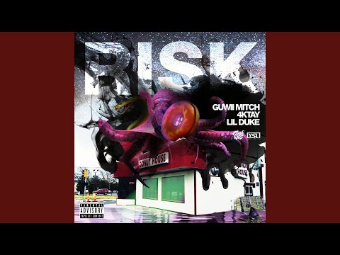Risk (feat. 4ktay & Lil Duke)
