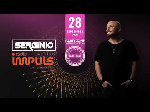 DJ SERGINIO @ RADIO IMPULS (PARTY ZONE WEEKEND EDITION) 28.09.2024
