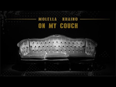Molella, Khaino - On My Couch (Official)