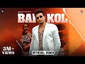 Bai Kol Official Video R Nait JP47 Mad Mix Punjabi Song 2024