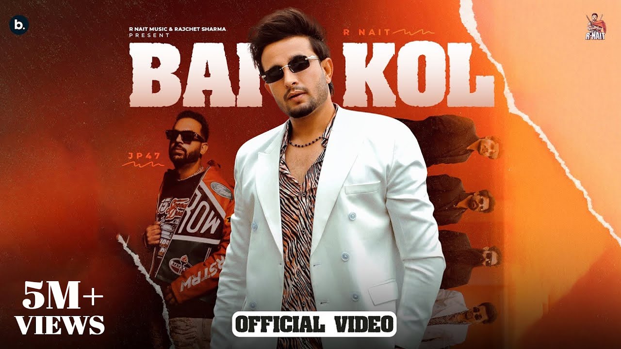 Bai Kol Lyrics | R Nait, JP 47
