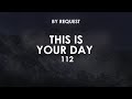 This Is Your Day | 112