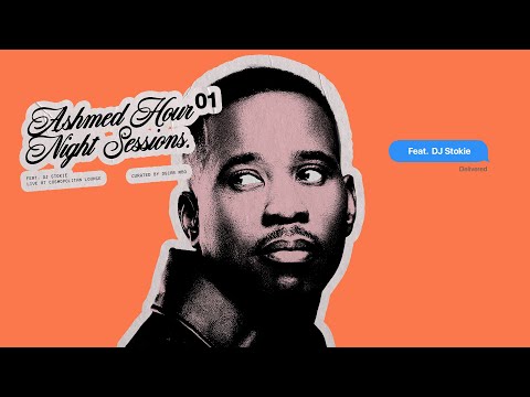 ASHMED HOUR NIGHT SESSIONS  FT DJ STOKIE LIVE MIX - EP1