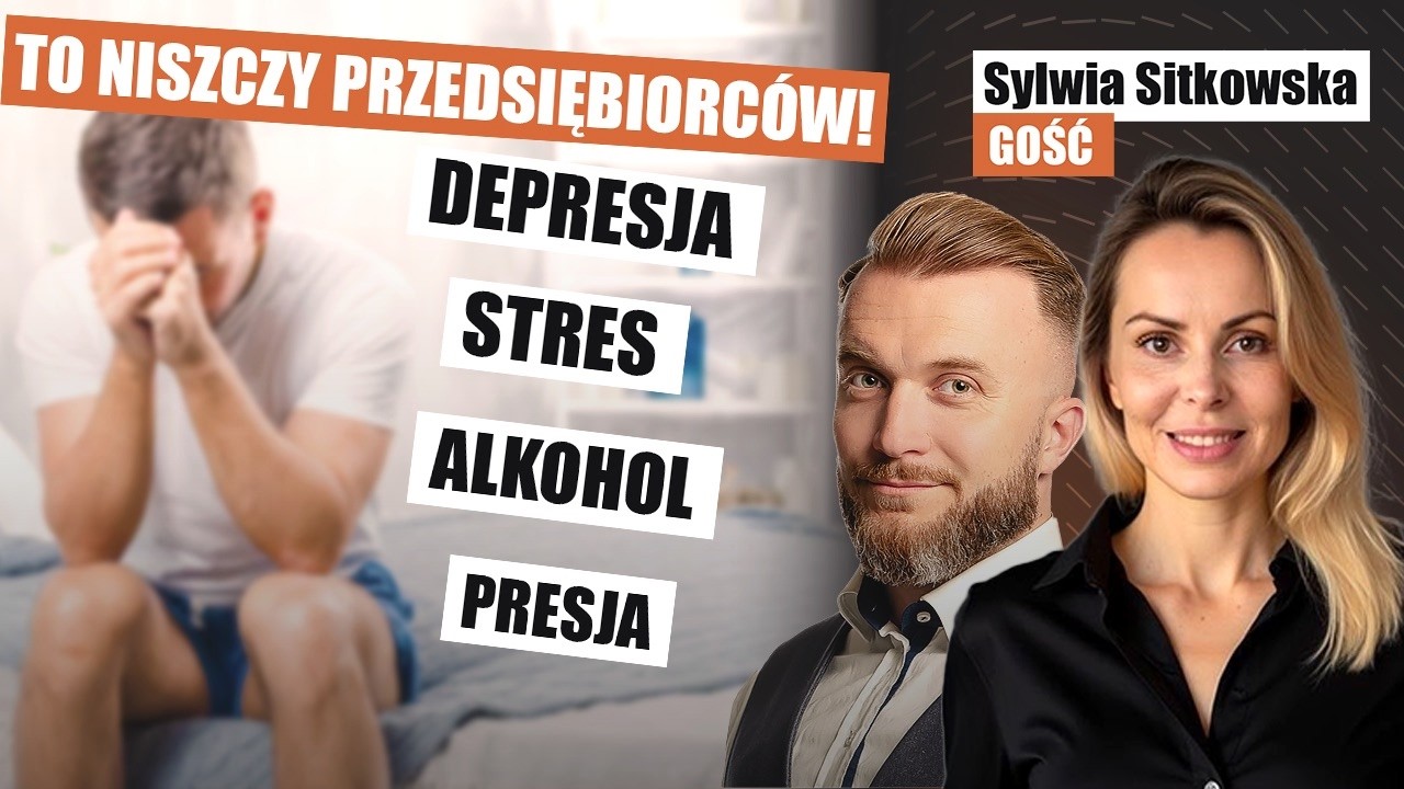 BIZNES, STRES, DEPRESJA - JAK SOBIE RADZIĆ? | Sylwia Sitkowska | Przygody Przedsiębiorców