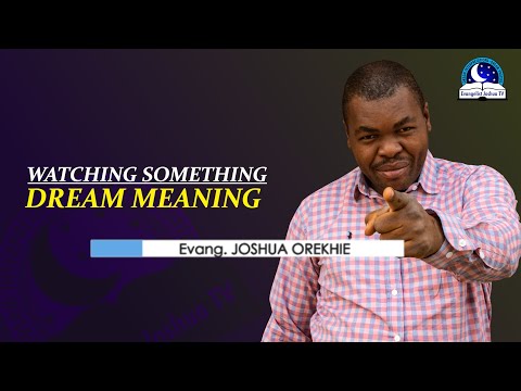 Watching Something Dream Meaning - Biblical Interpretation