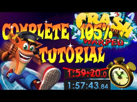 Crash Bandicoot 3: Warped 105% Speedrun Tutorial