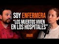 SOY ENFERMERA LOS MUERTOS VIVEN EN LOS HOSPITALES ME SUPLICAN LOS VEA MÁS ALLÁ Esteban Cruz