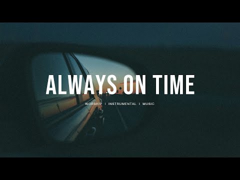 Always on time (Bella Cordero) - Elevation Worship | Soaking Worship Instrumental | Deep Prayer
