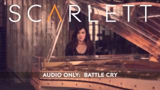 Scarlett Rabe - Battle Cry (Official Audio)