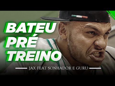 Jax feat Sonhador e Guru - Bateu Pré Treino (Sidney Scaccio Beat)