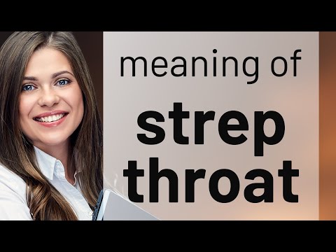 Understanding Strep Throat: An English Language Guide