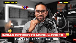 FOREX TRADING IS BETTER THAN INDIAN OPTIONS 🔆 REASONS EXPLAINED!