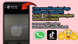 Download lagu How to remove the TikTok logo when posting to WA status | remove TikTok watermark mp3
