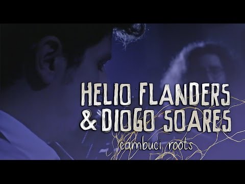 Helio Flanders e Diogo Soares - 