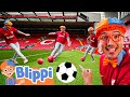 Blippi Plays Football With The Liverpool FC Team Blippi Sports Games Cartoons For Kids