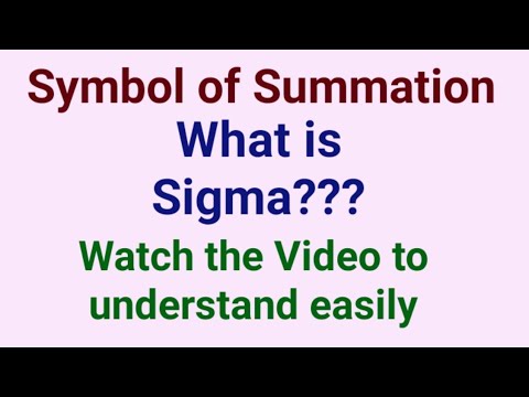 Symbol of Summation. What is Sigma?