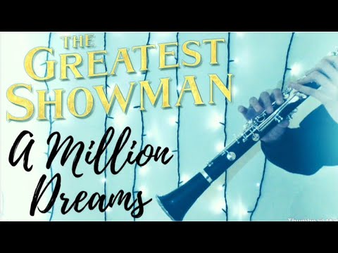 A Million Dreams Clarinet Cover