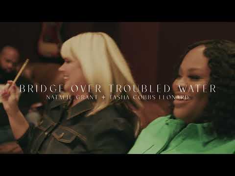 Natalie Grant - Bridge Over Troubled Water (feat. Tasha Cobbs Leonard) Official Music Video
