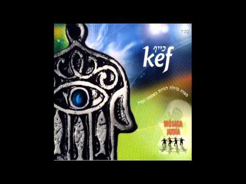 Kef - ELIYAHU HANAVI כייף - אליהו הנביא