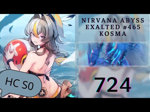 【HI3 SEA】EX Abyss - Nir 465D - QUA Up - Kosma(724), HC(S0), AE(S1), MA(SSS), Sirin 3* (Clone)