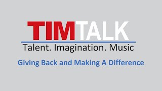 preview picture of video 'TIM Talk - Giving Back and Making a Difference'