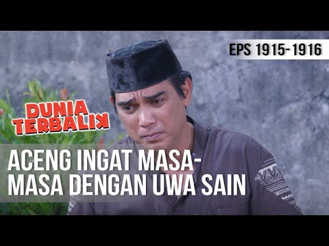DUNIA TERBALIK - Aceng Teringat Kebersamaan Dengan Uwa Sain [23 JANUARI 2020]