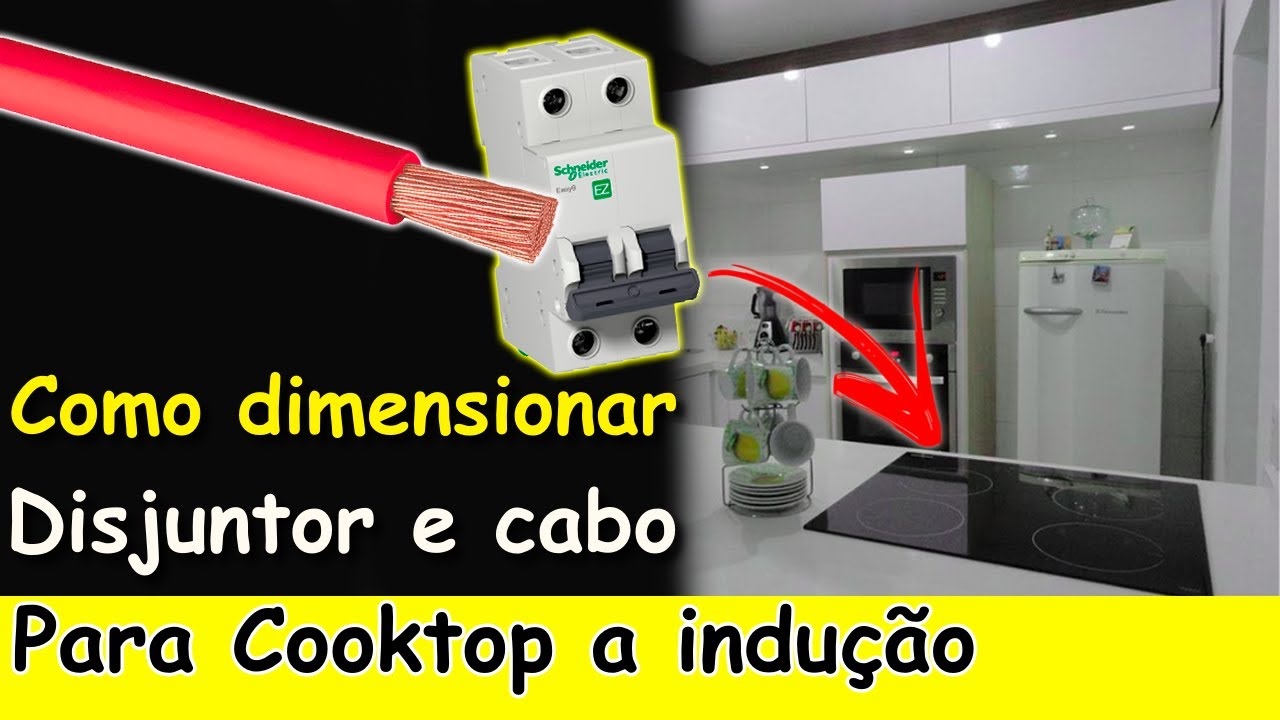 Como Dimensionar DISJUNTOR e CABO para COOKTOP a INDUÇÃO (Aprenda!!!)